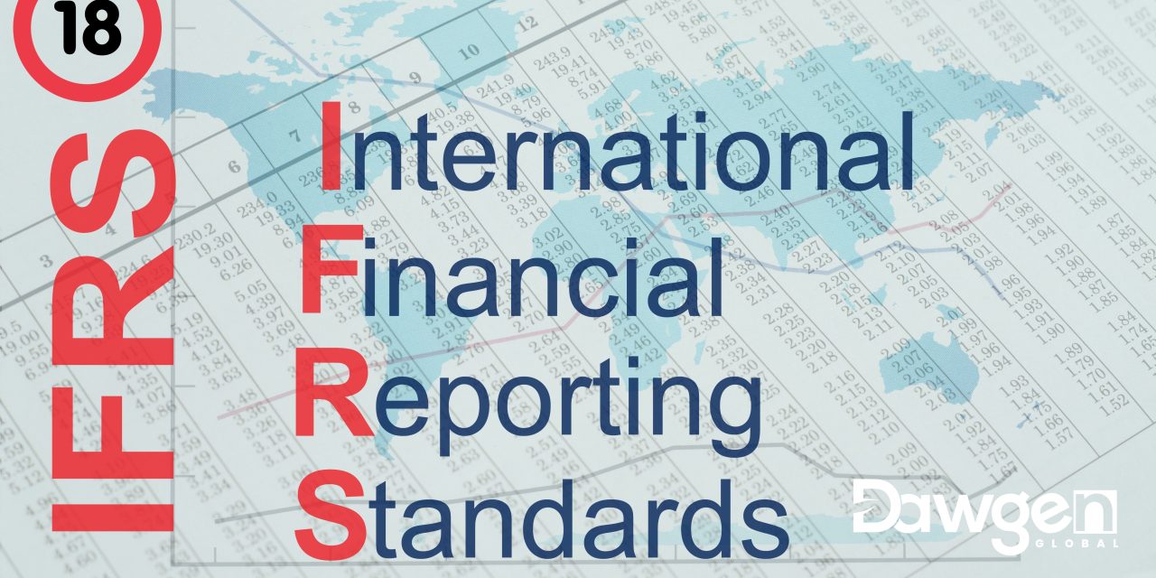 IFRS 18: A New Era in Financial Statement Presentation and Disclosure